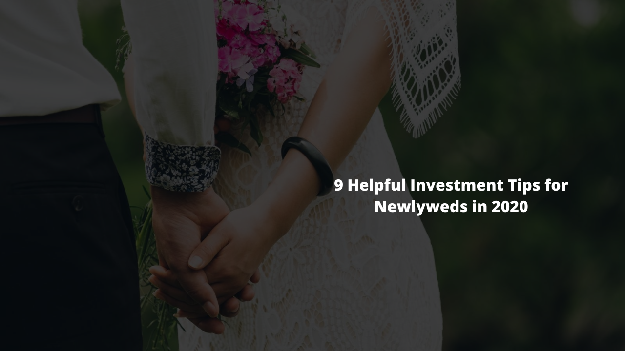 Investment Tips for Newlyweds