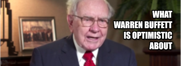 warren buffet optimistic